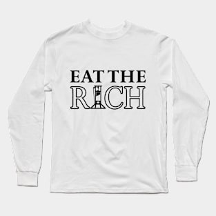 EAT THE RICH [v.2] Long Sleeve T-Shirt